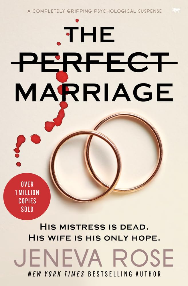 THE PERFECT MARRIAGE BY JENEVA ROSE