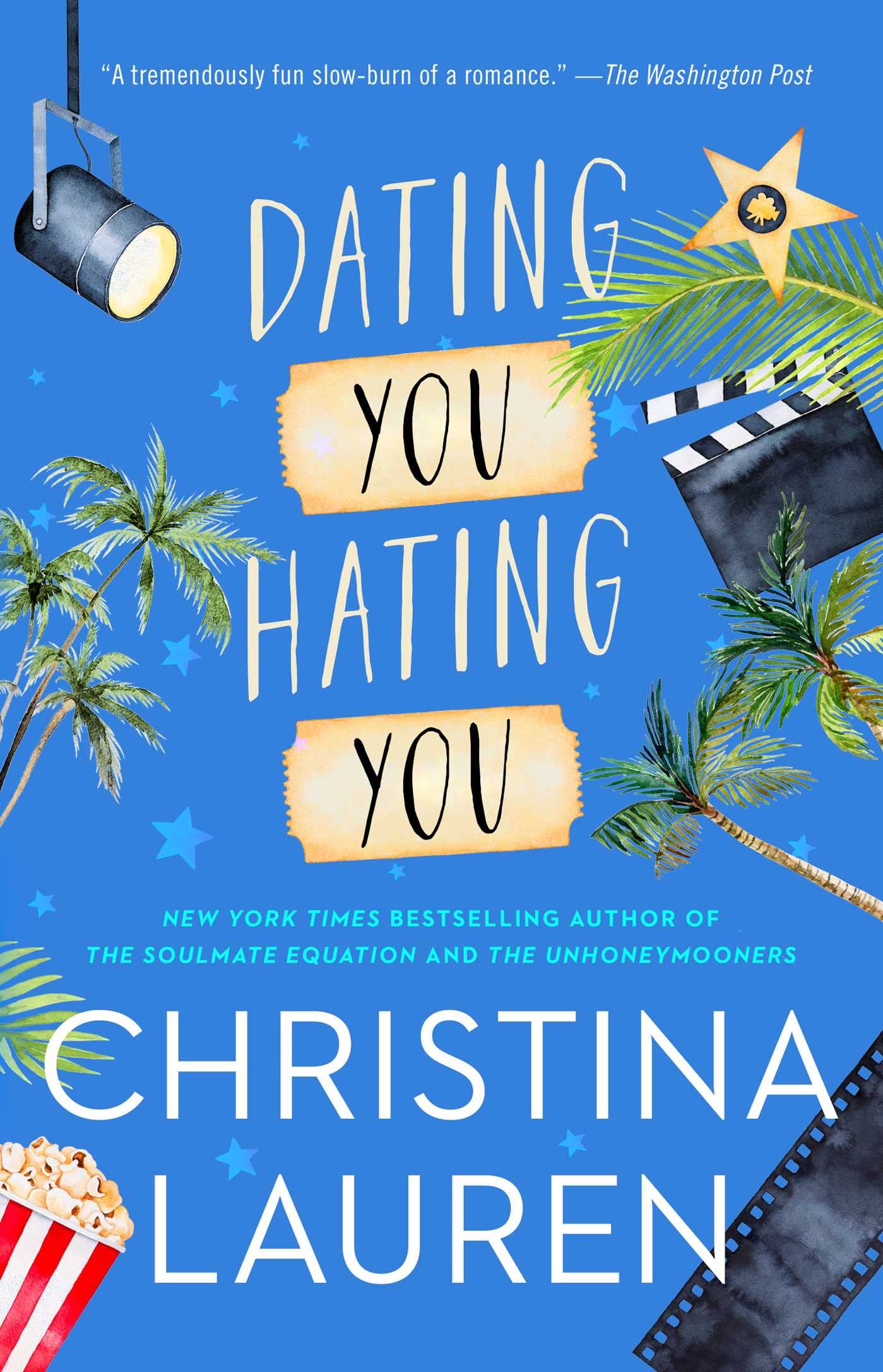 dating you / hating you by christina lauren