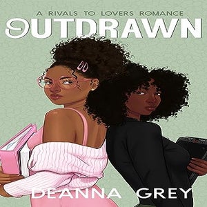 Outdrawn by Deanna Grey