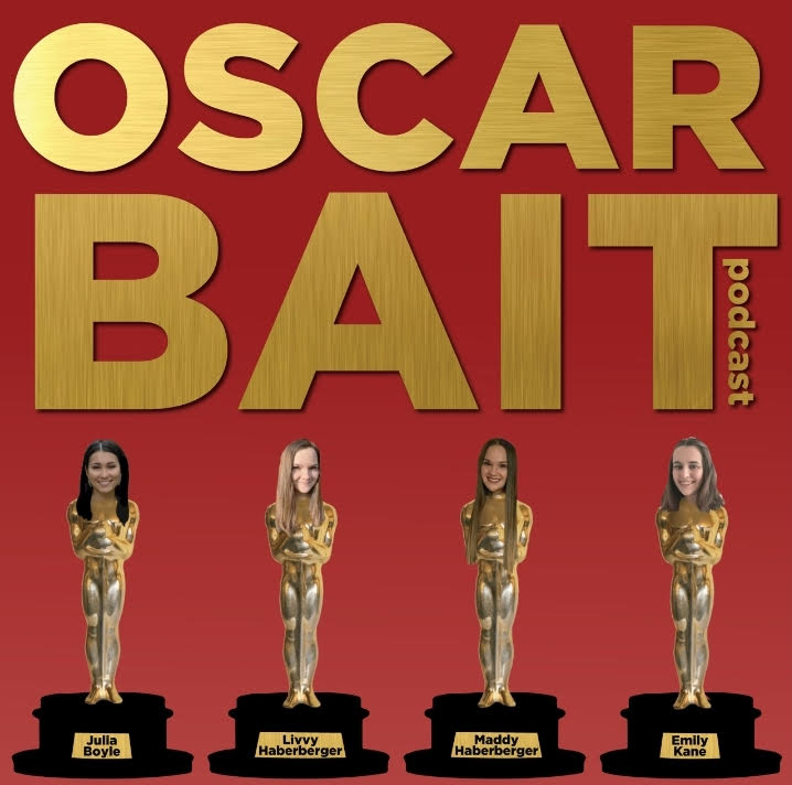 oscar bait podcast 1jpg by Maddy Haberberger Oscar Bait Podcast