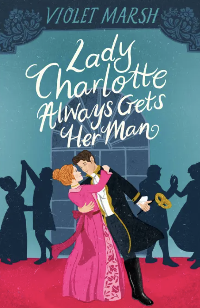 lady charlotte always gets her man book cover