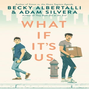 what if it\'s us by becky albertalli and adam silvera