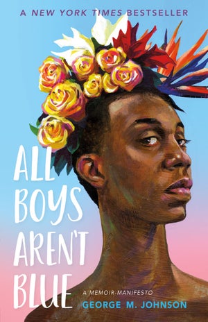 all boys aren\'t blue by george m. johnson
