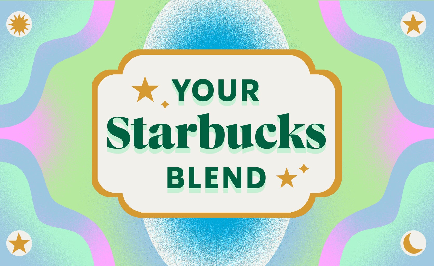 Starbucks Rewards Your Starbucks Blend