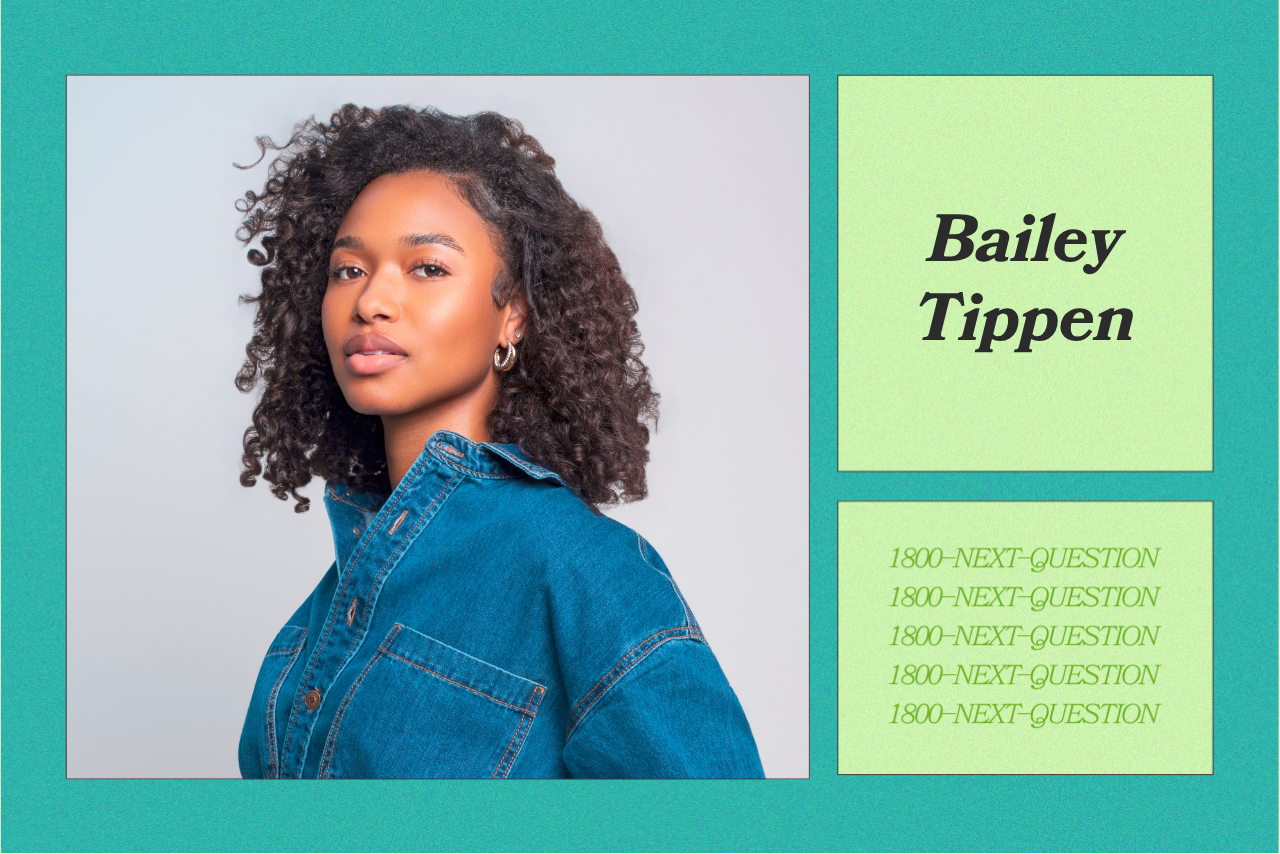bailey tippen next question