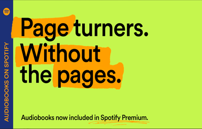 Spotify audiobooks graphic \"Page turners. Without the pages.\"