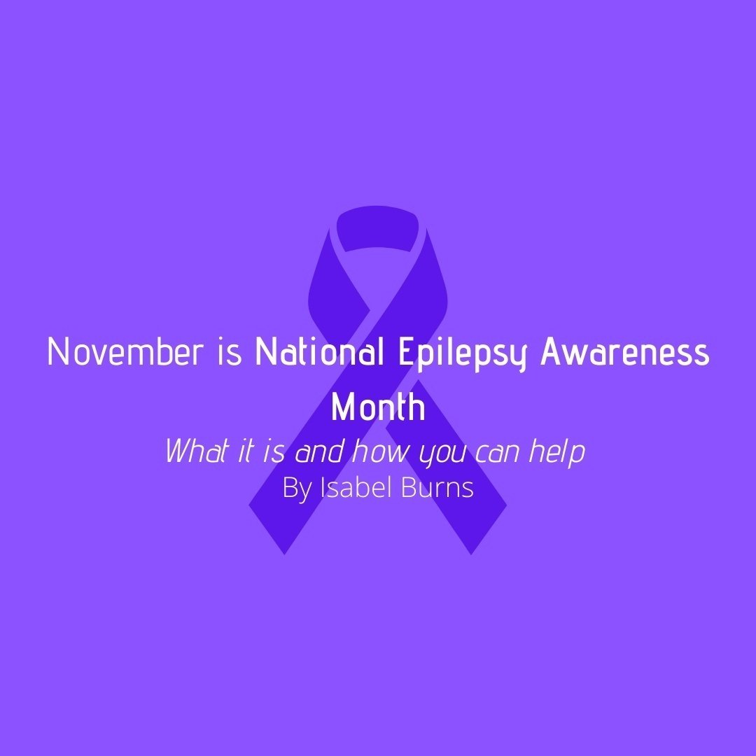 november is national epilepsy awareness monthpng by Isabel Burns