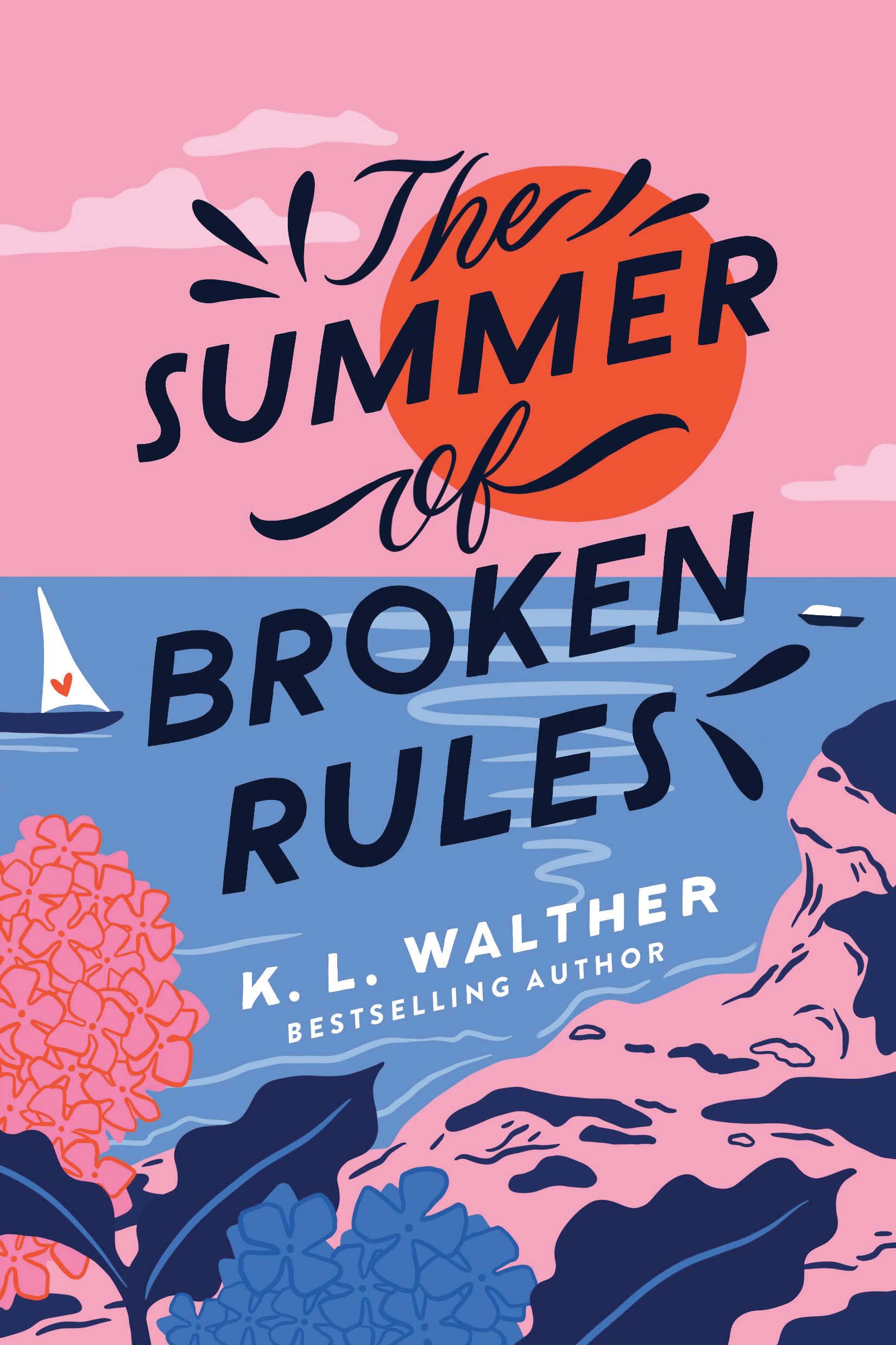 the summer of broken rules by k.l. walther
