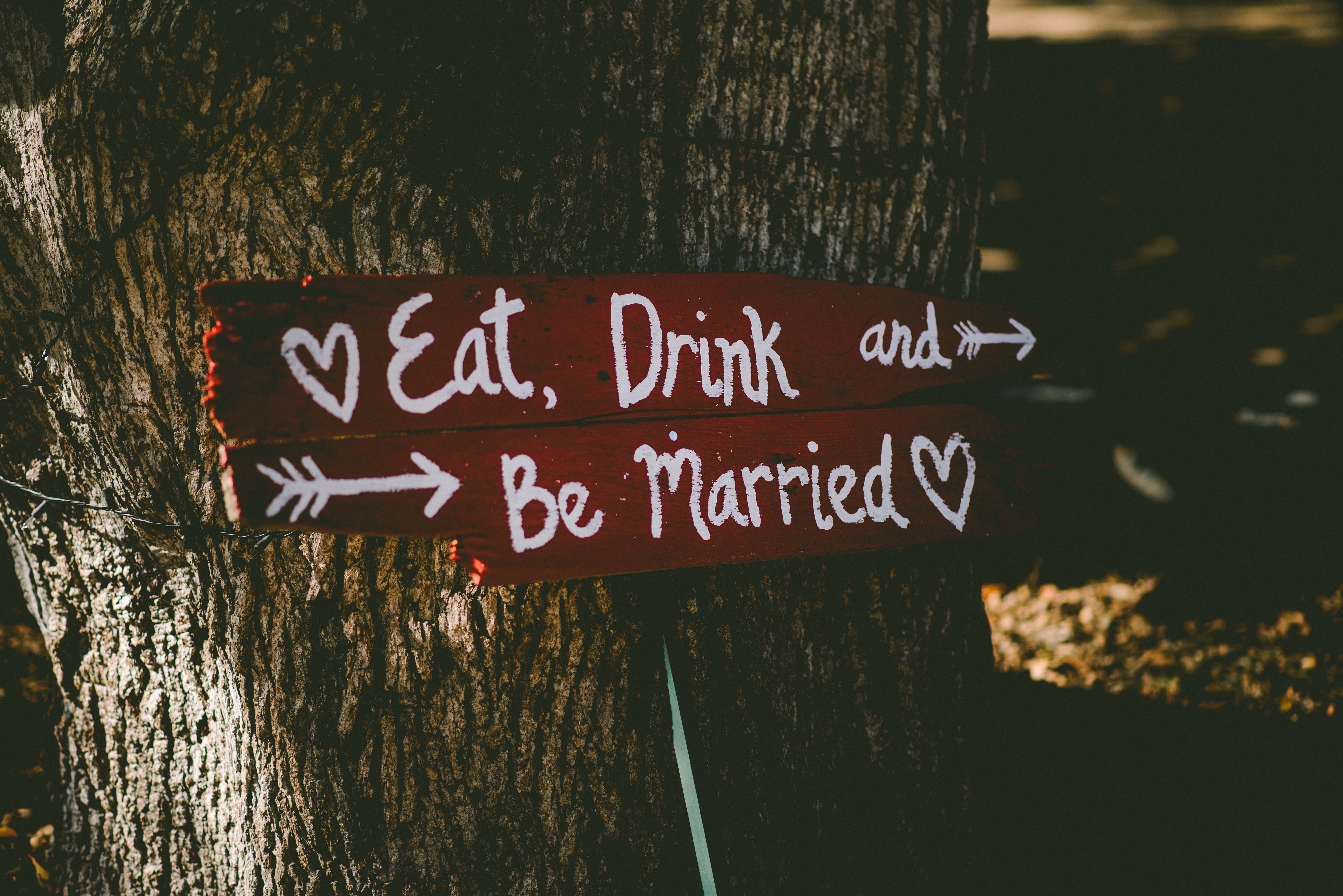 eat drink and be married sign