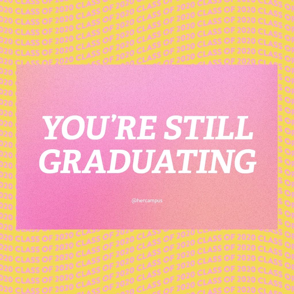 You\'re still Graduating Her Campus event