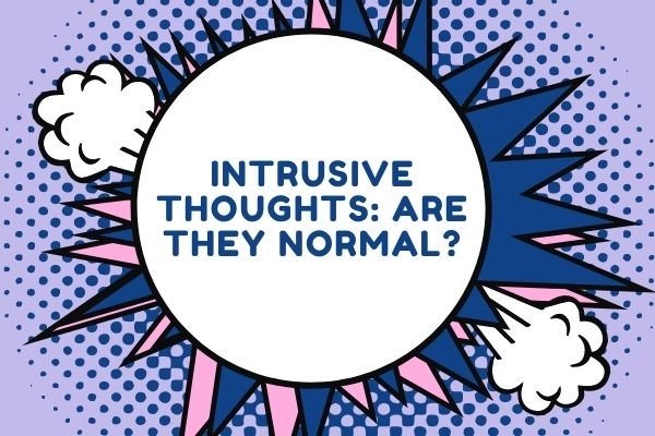 intrusive thoughts are they normaljpg by Lani Beaudette?width=698&height=466&fit=crop&auto=webp&dpr=4