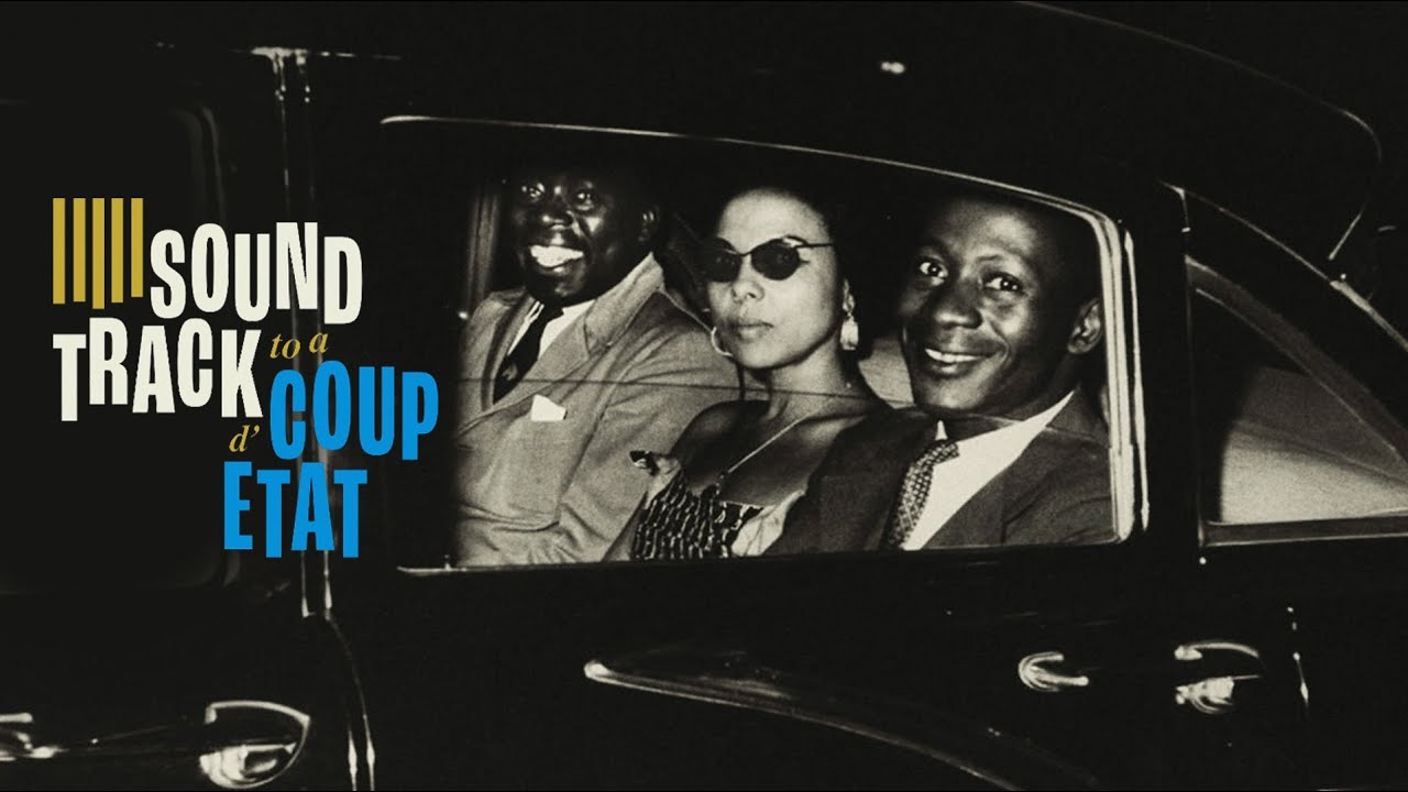 Movie poster for the documentary \'Soundtrack to a Coup D\'état\'