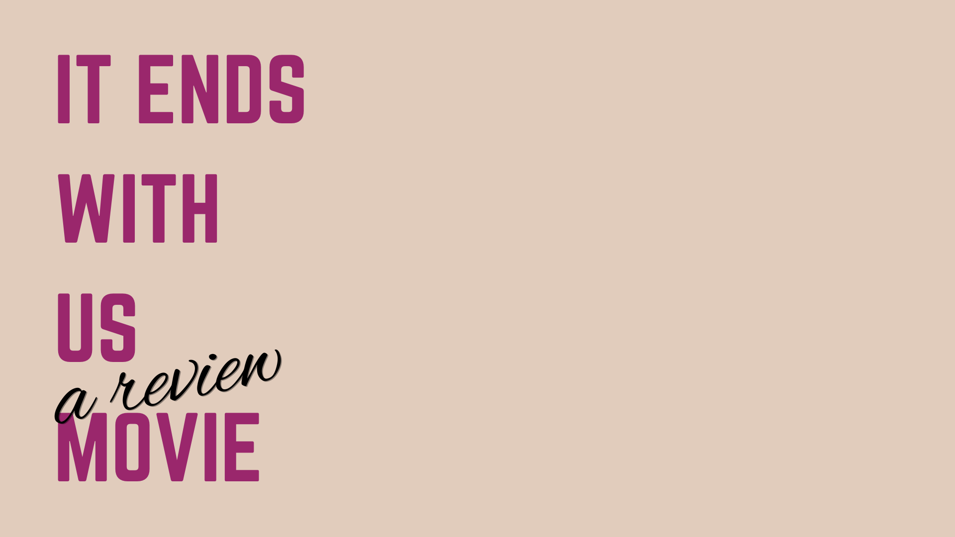 it ends with us review imagepng by Kaylee Rome Canva?width=698&height=466&fit=crop&auto=webp&dpr=4